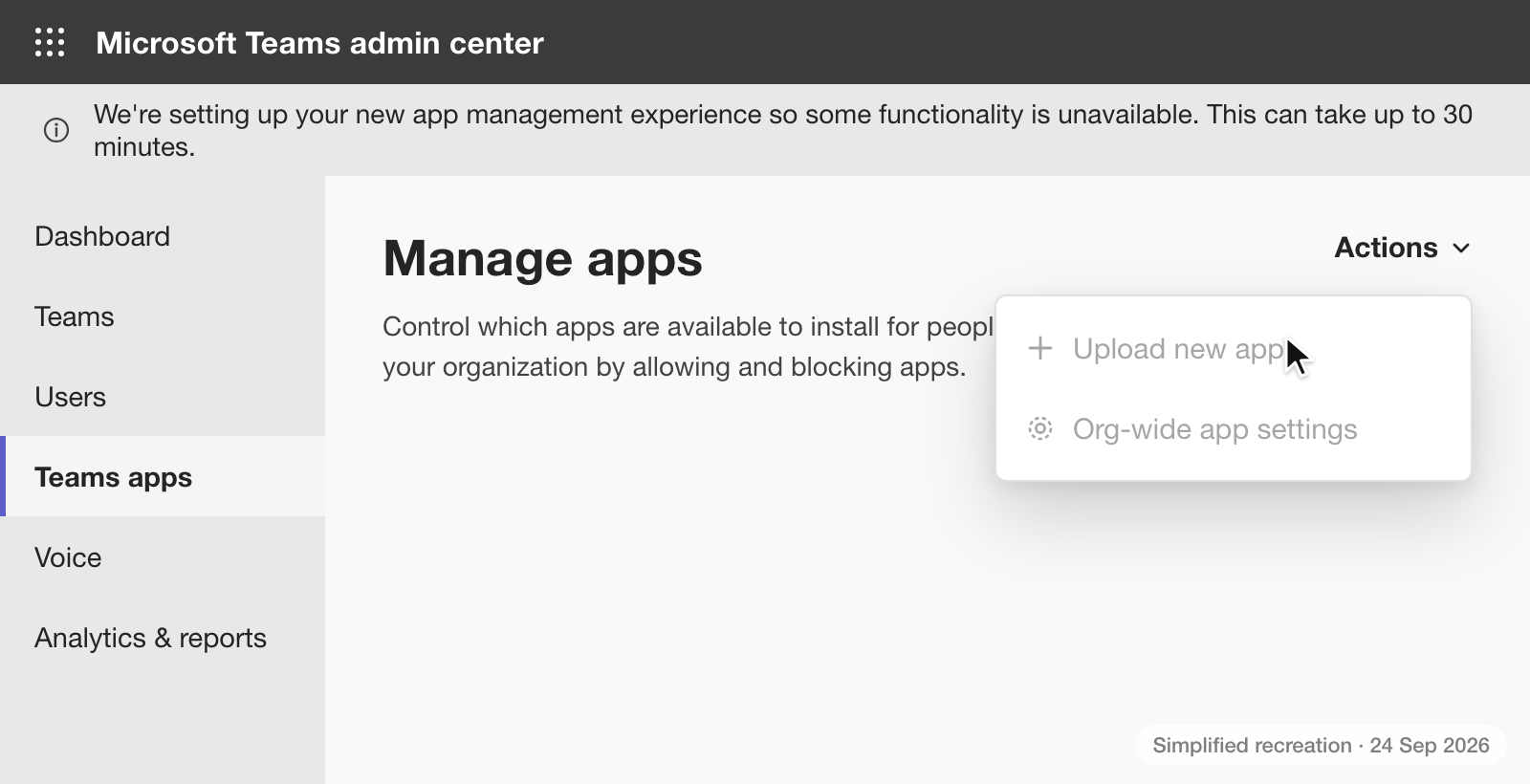 Microsoft Teams admin center, Manage apps, in a new organization. A banner says the new app management experience is being set up and can take up to 30 minutes, and Upload new app in the Actions menu is greyed out.